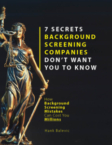 eBook Cover - 7 Secrets Background Screening Companies Don't Want You To Know